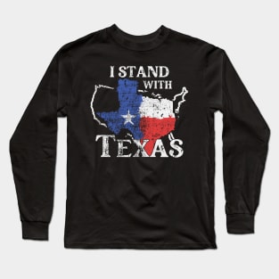 I Stand With Texas Long Sleeve T-Shirt